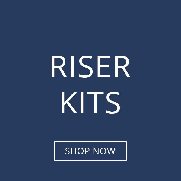 Riser Kits